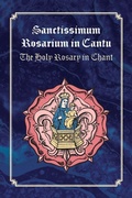 Cover: Sanctissimum Rosarium In Cantu - Os Justi Press