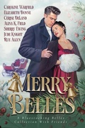 Cover: Merry Belles, A Bluestocking Belles Collection With Friends - Bluestocking Belles