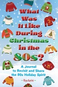 Cover: What Was It Like During Christmas in the 80s? - Riya Aarini