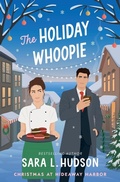 Cover: The Holiday Whoopie - Sara L Hudson