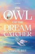 Cover: The Owl and the Dreamcatcher - Bold Story Press