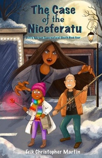 Enlarge image Cover: The Case of the Niceferatu - Erik Christopher Martin