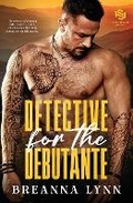 Cover: Detective for the Debutante - Breanna Lynn Productions
