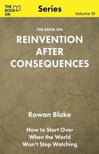 Enlarge image Cover: The Book On Reinvention After Consequences - Book on Publishing