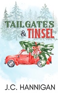 Cover: Tailgates & Tinsel - J.C. Hannigan
