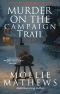 Cover: Murder on the Campaign Trail - Blue Orchid Publishing
