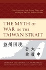 Cover: The Myth of War in the Taiwan Strait - Lexington Books