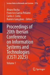 Enlarge image Cover: Proceedings of 20th Iberian Conference on Information Systems and Technologies (CISTI 2025) - Springer