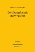 Abbildung von: Gestaltungsfreiheit im Privatleben - Mohr Siebeck