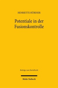 Abbildung von: Potentiale in der Fusionskontrolle - Mohr Siebeck