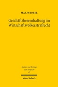 Bild: Gesch&auml;ftsherrenhaftung im Wirtschaftsv&ouml;lkerstrafrecht - Mohr Siebeck