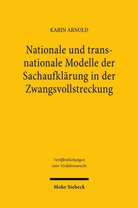 Abbildung von: Nationale und transnationale Modelle der Sachaufklärung in der Zwangsvollstreckung - Mohr Siebeck