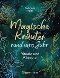 Cover: Magische Kr&auml;uter rund ums Jahr - Bassermann