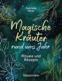 Enlarge image Cover: Magische Kräuter rund ums Jahr - Bassermann