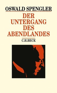 Enlarge image Cover: Der Untergang des Abendlandes - C.H.BECK