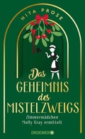 Cover: Das Geheimnis des Mistelzweigs - Droemer
