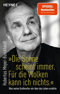 Enlarge image Cover: "Die Sonne scheint immer. Für die Wolken kann ich nichts." - Heyne