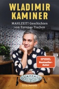 Bild: Mahlzeit! Geschichten von Europas Tischen - Goldmann