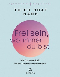 Enlarge image Cover: Frei sein, wo immer du bist - Arkana
