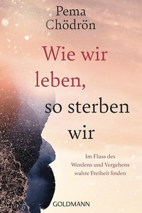 Enlarge image Cover: Wie wir leben, so sterben wir - Goldmann