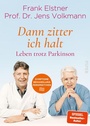 Bild: »Dann zitter ich halt« - Leben trotz Parkinson - Piper