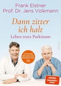 Bild: &raquo;Dann zitter ich halt&laquo; - Leben trotz Parkinson - Piper