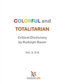 Cover: COLORFUL and TOTALITARIAN Vol. 3: O-S - epubli