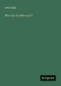 Cover: Wie sah Goethe aus? - Antigonos Verlag