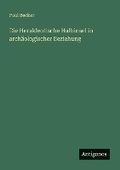 Cover: Die Herakleotische Halbinsel in archaeologischer Beziehung - Antigonos Verlag