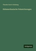 Cover: Suedamerikanische Felszeichnungen - Antigonos Verlag