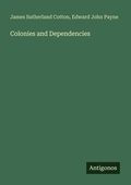 Cover: Colonies and Dependencies - Antigonos Verlag