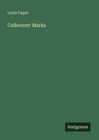 Enlarge image Cover: Collectors' Marks - Antigonos Verlag