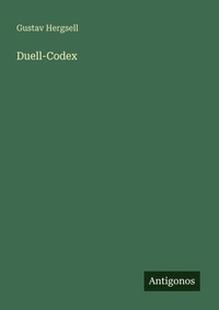 Enlarge image Cover: Duell-Codex - Antigonos Verlag