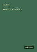 Cover: Memoir of Annie Keary - Antigonos Verlag