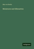 Cover: Miniaturen und Silhouetten - Antigonos Verlag