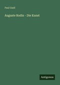 Cover: Auguste Rodin - Die Kunst - Antigonos Verlag