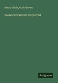 Cover: Brown's Grammar Improved - Antigonos Verlag