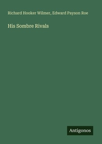 Enlarge image Cover: His Sombre Rivals - Antigonos Verlag