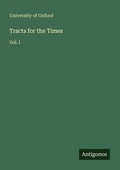 Cover: Tracts for the Times - Antigonos Verlag