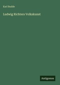 Cover: Ludwig Richters Volkskunst - Antigonos Verlag