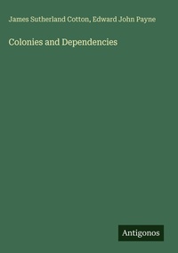 Enlarge image Cover: Colonies and Dependencies - Antigonos Verlag