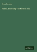 Cover: Poems. Including The Modern Job - Antigonos Verlag