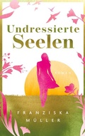 Cover: Undressierte Seelen - BoD - Books on Demand