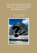 Cover: Die Abgeordneten des 21. Deutschen Bundestags - BoD - Books on Demand