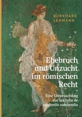 Cover: Ehebruch und Unzucht im r&ouml;mischen Recht - BoD - Books on Demand