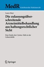 Cover: Die zulassungs&uuml;berschreitende Arzneimittelbehandlung aus haftungsrechtlicher Sicht - Springer