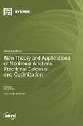 Cover: New Theory and Applications of Nonlinear Analysis, Fractional Calculus and Optimization - MDPI AG