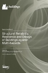 Enlarge image Cover: Structural Reliability, Resilience and Design of Buildings against Multi-hazards - MDPI AG