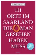 Bild: 111 Orte im Saarland, die man gesehen haben muss - Emons Verlag