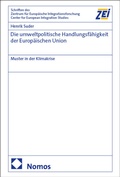 Cover: Die umweltpolitische Handlungsf&auml;higkeit der Europ&auml;ischen Union - Nomos